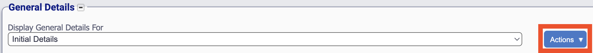 General Details Actions Button